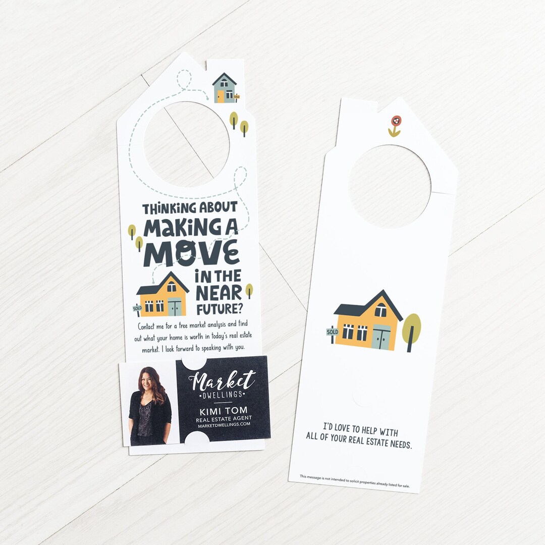 Thinking of Making a Move Door Hangers Real Estate Agents Door Knocking