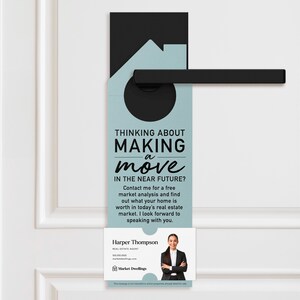 a door hanger that says thinking about making a move in the near future