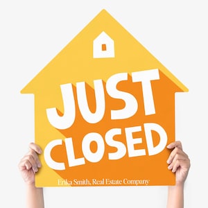 Customizable | Just Closed House Sign | Real Estate Agent Photo Prop | Marketing Signage | DSY3-1-AB