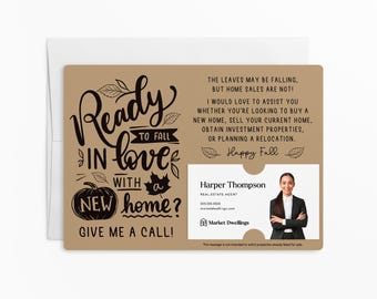 May include: A brown and white card with a fall-themed design. The text reads "Ready to fall in love with a new home? Give me a call!"  The card also includes a business card for Harper Thompson, a real estate agent. The text on the business card reads "Harper Thompson, Real Estate Agent, 555.555.5555, marketdwellings.com, Market Dwellings".
