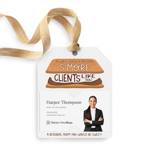 Always Have Time For S'more Clients Like You Gift Tag | Real Estate Agent, Mortgage, Insurance Pop By Tag | Marketing Pop By Tags | 68-GT001
