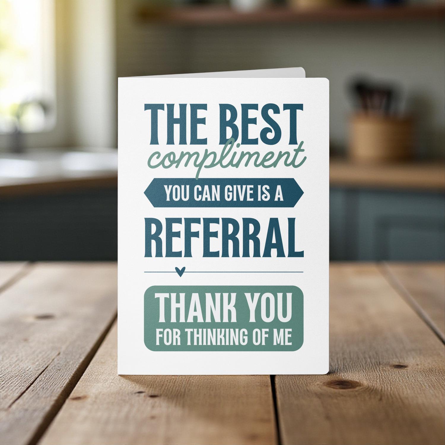 SET of the Best Compliment You Can Give is a Referral Greeting Cards W ...