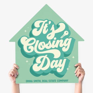 Customizable | It&#39;s Closing Day Real Estate House Sign | Real Estate Agent Photo Prop | Marketing Signage | DSY3-4-AB