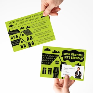 May include: Two lime green real estate marketing cards with black illustrations of houses and text. One card reads "You're already paying a mortgage, it's just not your own." The other says "Dear Renting, Let's Break Up."