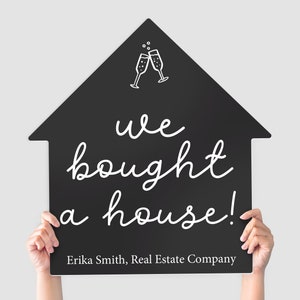 Customizable | We Bought a House! Real Estate House Sign | Real Estate Agent Photo Prop | Marketing Signage | DSY-15-AB-2