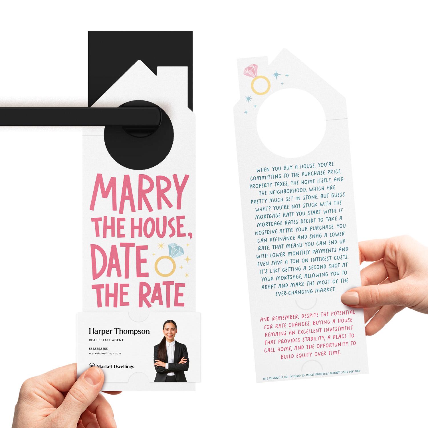 Marry the House, Date the Rate Door Hangers Creative Real Estate