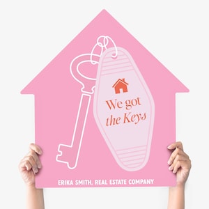 Customizable | We Got The Keys Real Estate House Sign | Real Estate Agent Photo Prop | Marketing Signage | DSY-20-AB