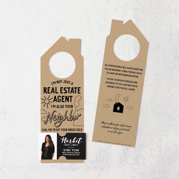 I'm Not Just A Real Estate Agent, I'm Also Your Neighbor Door Hangers | Real Estate Pop By Neighborhood Marketing | 193-DH002