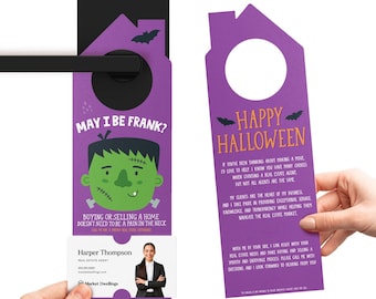 May include: Purple and orange Halloween-themed door hanger with a Frankenstein monster illustration and the text "May I be Frank? Buying or selling a home doesn't need to be a pain in the neck."  The bottom of the hanger has a business card with the name "Harper Thompson, Real Estate Agent".
