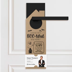 May include: A brown door hanger with a black door handle. The hanger has a ghost and a house illustration with the text "Looking for a BOO-tiful new home? I'll find you the "SCARY GOOD" deals in today's market!" and a business card for Harper Thompson, Real Estate Agent, Market Dwellings.