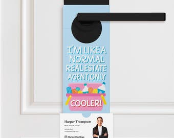 I'm Like A Normal Real Estate Agent, Only Cooler! Door Hangers | Summer Real Estate Pop By Marketing | 22-DH001-AB