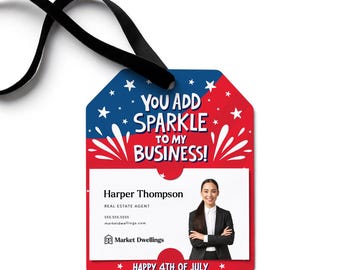 You Add Sparkle To My Business! Happy 4th of July Gift Tags | 4th Of July Insurance Mortgage Real Estate | 279-GT001