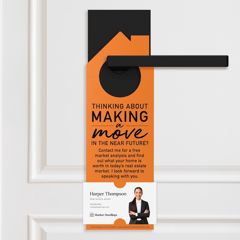 a door hanger that says thinking about making a move in the near future