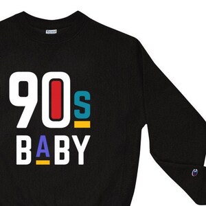 90s Baby Sweatshirt 90s Hip Hop Clothing Man Woman
