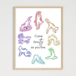 Yoga &quot;Come Exactly As You Are&quot; 16x24 Watercolor Poster Print - *Instant Download*