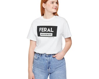 Feral Housewife Tee, Linewife Shirt, Proud Union Wife