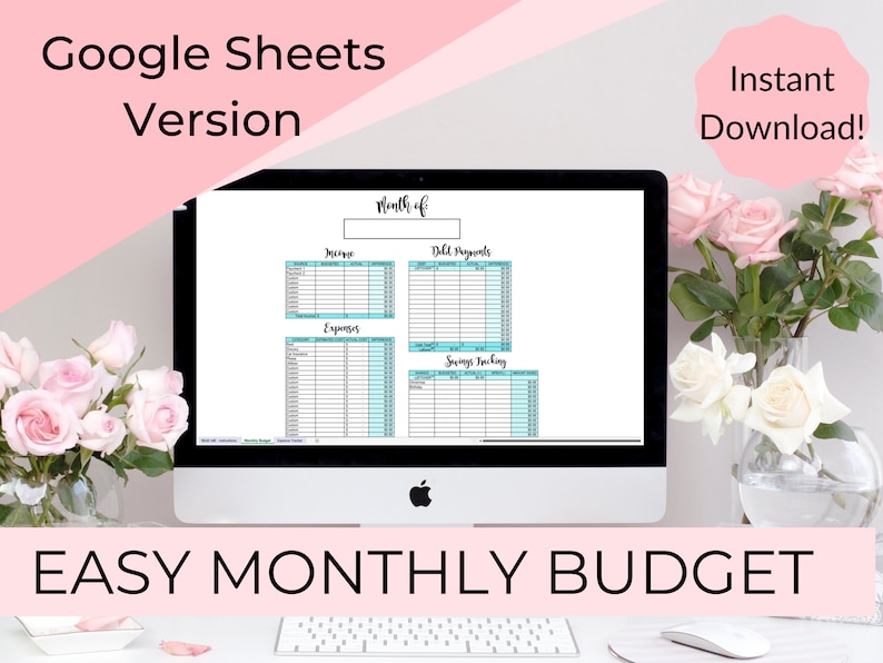 May include: A computer screen displaying a Google Sheets budget template with sections for income, expenses, debt payments, and savings tracking. The text "Month of" is visible at the top of the template. The text "Instant Download!" is visible in a pink circle in the upper right corner of the image. The text "EASY MONTHLY BUDGET" is visible in a pink rectangle at the bottom of the image.