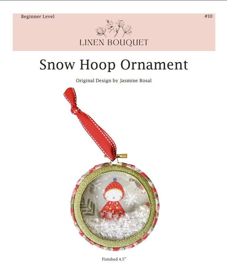 Snow Hoop Ornament Pattern 4.5 Christmas Sewing Project Globe Linen Bouquet Handmade Craft Easy Gift Ribbon Tree Holiday Kids Quick Fast image 2