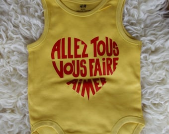 Jumpsuit for baby-born with a message in french "Allez tous vous faire aimer"
