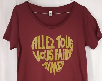 Women's T-shirt Bordeaux "Go make you all love" Golden Calligram - Size M - Organic cotton