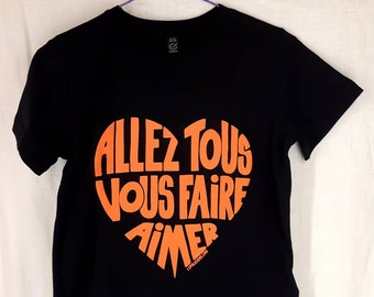 T-shirt enfant Noir, calligramme "Allez tous vous faire aimer" Orange - Plusieurs tailles disponibles