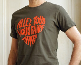 T-shirt Homme, Kaki Calligramme "Allez tous vous faire aimer" Orange - Taille L - Coton bio