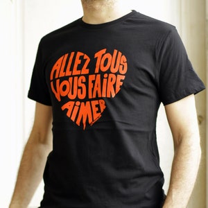 T-shirt Homme Noir Calligramme Allez tous vous faire aimer Orange brique Taille M Coton bio image 1