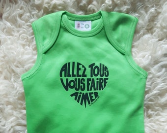 Body bébé/baby Vert pomme Calligramme "Allez tous vous faire aimer" Noir - Coton  Taille: 74-80 cm - 12 mois