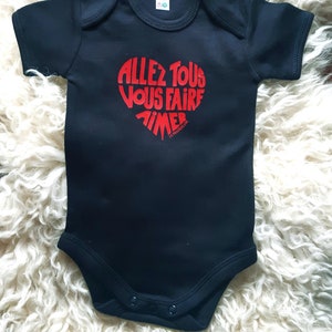 Jumpsuit for baby-born with a message in french "Allez tous vous faire aimer"