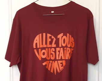 Men t shirt with a French message! &quot;Go and love yourselves!&quot; Size M