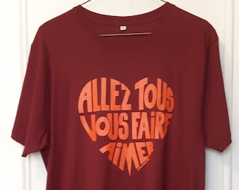 T-shirt Homme Bordeaux Calligramme "Allez tous vous faire aimer" Orange - Taille L - Coton bio