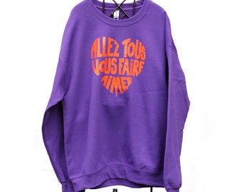 Sweat shirt Violet calligramme Orange funky "Allez tous vous faire aimer" Taille L