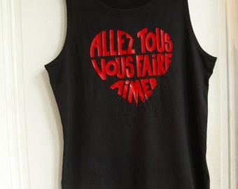 Men t shirt black with a French red message! "Go and love yourselves!" Size M