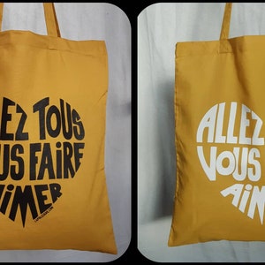 Tote bag Allez tous vous faire aimer plusieurs modèles au choix Moutarde/Bordeaux/Turquoise/Bleu pétrole/écru/noir.... image 3