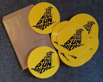 Stickers/Stickers &quot;Let&#39;s distance ourselves from a master&quot; Black calligram on a yellow background - Pack of 10 stickers