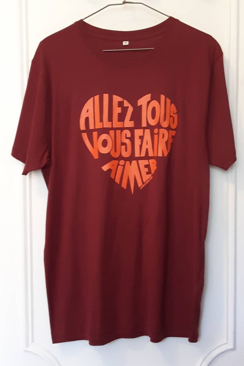 T-shirt Homme Bordeaux Calligramme Allez tous vous faire aimer Orange Taille L Coton bio image 1
