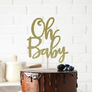 Oh Baby Cake Topper, Baby Shower Cake Topper, Gender Reveal Decor, Baby Boy Cake Topper, Baby Girl Cake Topper, Gold Glitter