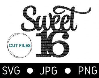 Sweet 16 SVG, Birthday svg Files, Cake Topper svg, Birthday svg for Cricut, sixteen svg, 16th Birthday svg, svg, png, jpg, Instant Download