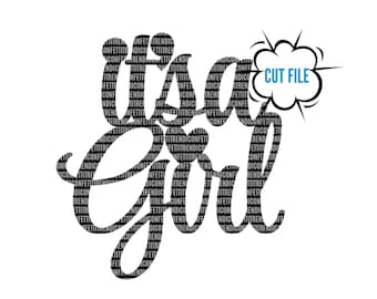 It's a Girl SVG | Baby Shower svg, Cake Topper svg, Oh Baby svg, Gender Reveal svg, Instant Download, Cricut Cut File, png, jpg, svg