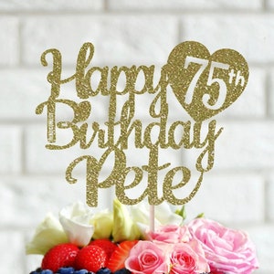 ANY NAME Happy 75th Birthday Cake Topper, 75th Birthday, Birthday Cake Topper, Custom Birthday Cake Topper, Birthday Party Decor
