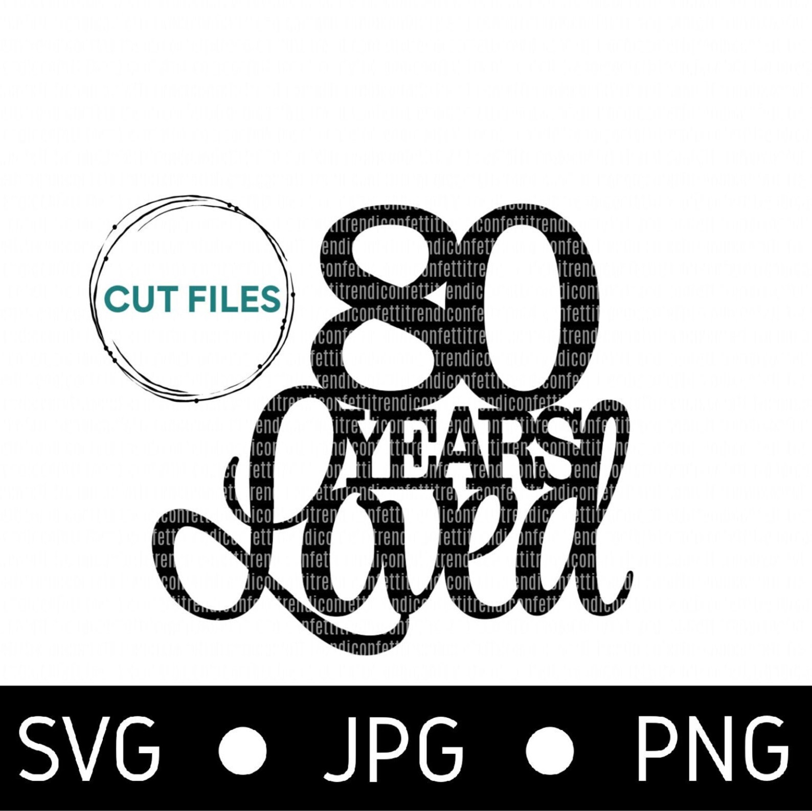 80 Years Loved svg 80th Birthday svg Cake Topper svg | Etsy
