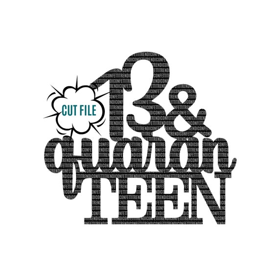 Download 13 And Quaranteen Svg Quaranteen Birthday Svg Birthday Svg Etsy