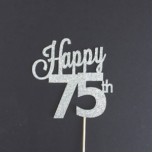 ANY AGE 75th Birthday Cake Topper, Happy 75th Cake Topper, Birthday Cake Topper, 75 Years Loved, 75