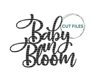 Baby in Bloom SVG | Baby Shower svg, Cake Topper svg, Gender Reveal svg, Oh Baby svg, Instant Download, Cricut Cut File, png, jpg, svg
