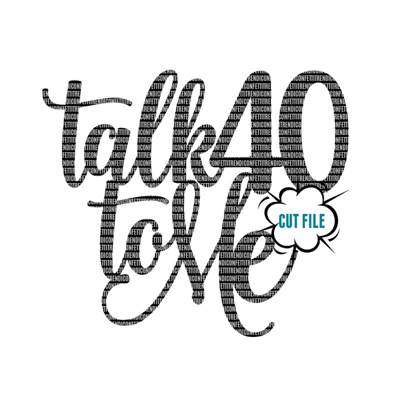Download Talk 40 to Me SVG Birthday svg files 40th Birthday svg 40 | Etsy
