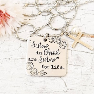 Sisters in Christ are sisters for life necklace, friend gift, Christian friendship necklace, pastors wife gift, Christian jewelry, spiritual