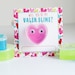Slime Valentine Cards, Slime Valentine Tags, Be My Valenslime, Happy ...