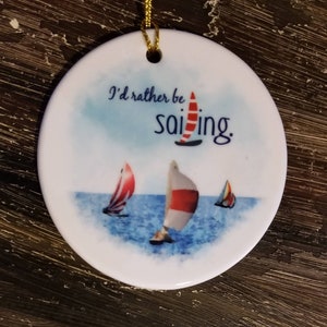I&#39;d rather be sailing ornament, mug, thermos, sailing lover, boat enthusiasts, gift for boater, sailing gift