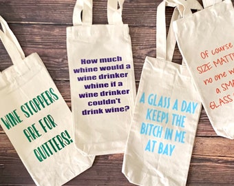 Funny Wine Bags, Wine Bags, Wine Gift Bags, reusable wine bags, Custom Wine Bags, Personalized Wine Bags, Hostess Gift, Housewarming gift