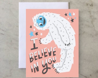 I Believe In You  - A2 Greeting Card